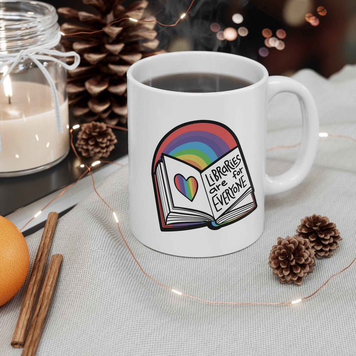 Libraries are for Everyone -- Coffee Mug