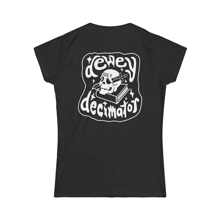 Women's Softstyle Tee - Dewey Decimator Front & Back
