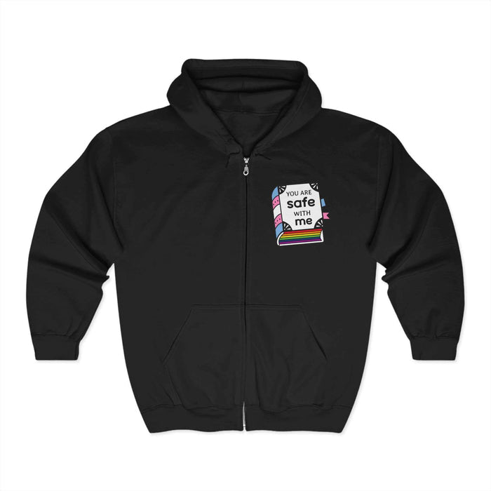 You Are Safe With Me - Cozy Full Zip Hoodie
