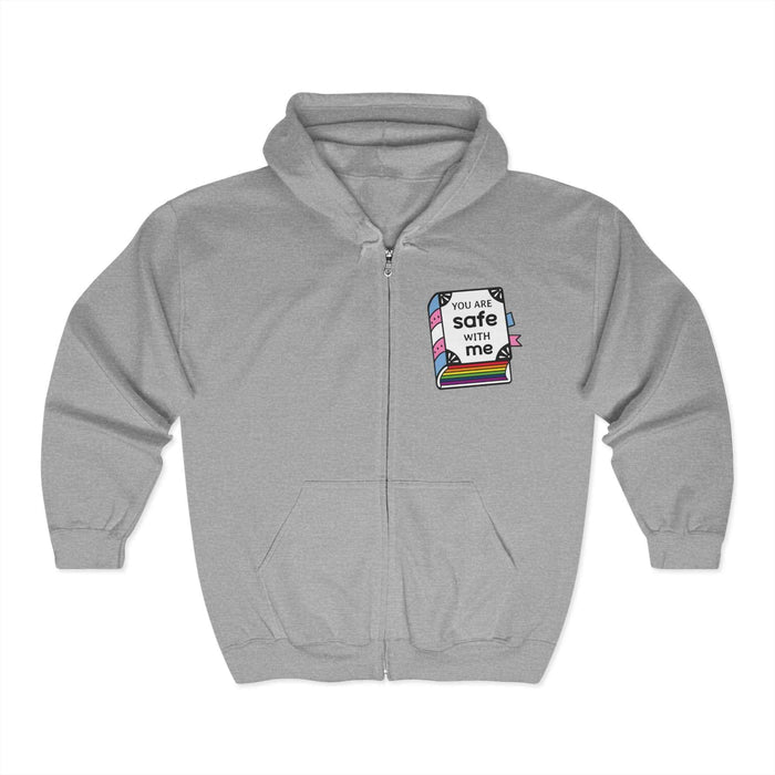 You Are Safe With Me - Cozy Full Zip Hoodie